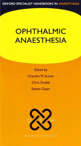 Ophthalmic Anaesthesia (Oxford Specialist Handbooks in Anaesthesia)