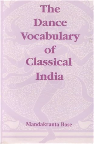 The Dance Vocabulary of Classical India (Raga - Nrtya Series, No 8) - Retail Maharaj