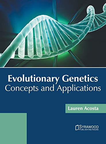 Evolutionary Genetics: Concepts and Applications