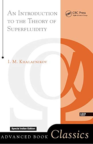 An Introduction To The Theory Of Superfluidity [Paperback] KHALATNIKOV - Retail Maharaj