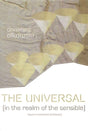 The Universal (In the Realm of the Sensible): Beyond Continental Philosophy (Plateaus - New Directions in Deleuze Studies) - Retail Maharaj