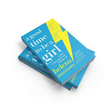 A Good Time to be a Girl: A Guide to Thriving at Work & Living Well - Retail Maharaj