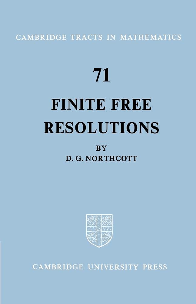 Finite Free Resolutions: 71 (Cambridge Tracts in Mathematics)