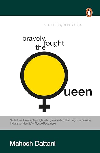 Bravely fought the queen