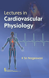 LECTURES IN CARDIOVASCULAR PHYSIOLOGY (PB 2018)