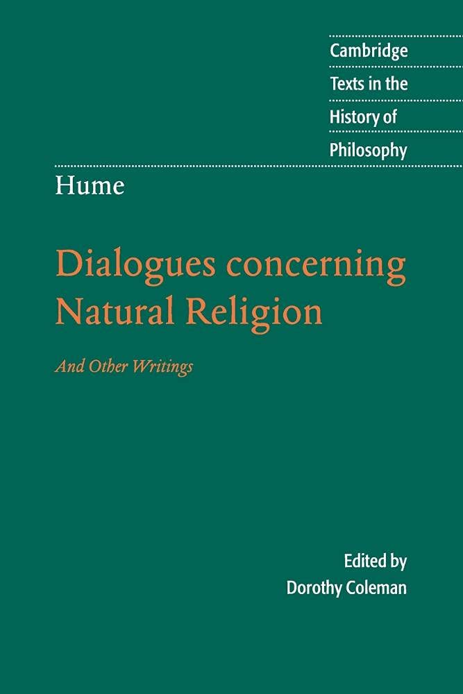 Hume: Dialogues Concerning Natural Religion: And Other Writings (Cambridge Texts in the History of Philosophy)