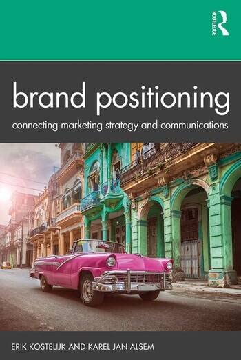 BRAND POSITIONING [Paperback] E KOSTELIJK,K J ALSEM - Retail Maharaj