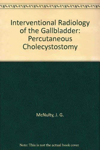 Interventional Radiology of the Gallbladder: Percutaneous Cholecystostomy