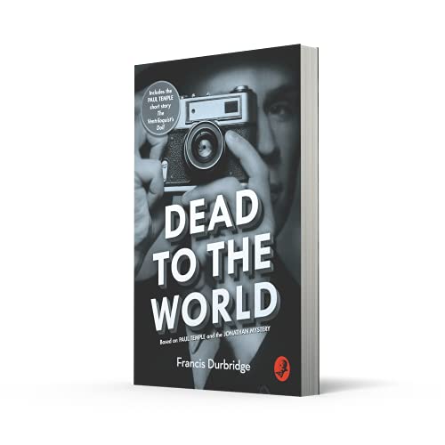 Dead to the World: Based on Paul Temple and the Jonathan Mystery - Retail Maharaj