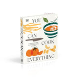 You Can Cook Everything: A Contemporary Guide to Perfect Home Cooking Every Time