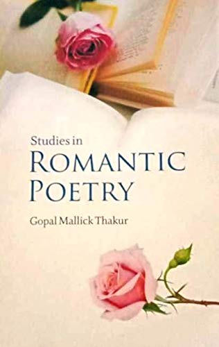 STUDIES IN ROMANTIC POETRY GOPAL MALLICK THAKUR - Retail Maharaj