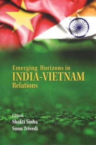 Emerging Horizons in India-Vietnam Relations - Retail Maharaj