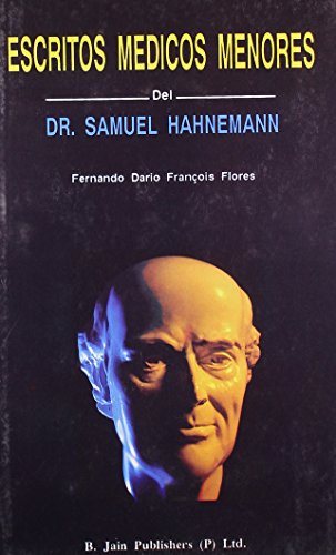 Escritos Medicos Menores Del Dr. Samuel Hahnemann: 1 - Retail Maharaj