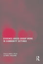 Evidence-Based Group Work in Community Settings - Retail Maharaj