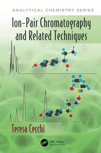Ion-Pair Chromatography and Related Techniques (Analytical Chemistry) - Retail Maharaj