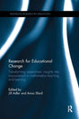 Research for Educational Change: Transforming researchers' insights into improvement in mathematics teaching and learning (Routledge Research in Education) - Retail Maharaj