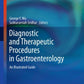 Diagnostic and Therapeutic Procedures in Gastroenterology: An Illustrated Guide (Clinical Gastroenterology)