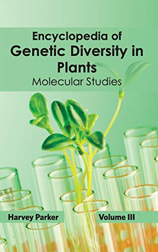 Encyclopedia of Genetic Diversity in Plants: Volume III (Molecular Studies): 3