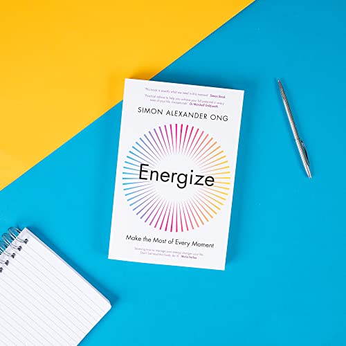 Energize: Make the Most of Every Moment