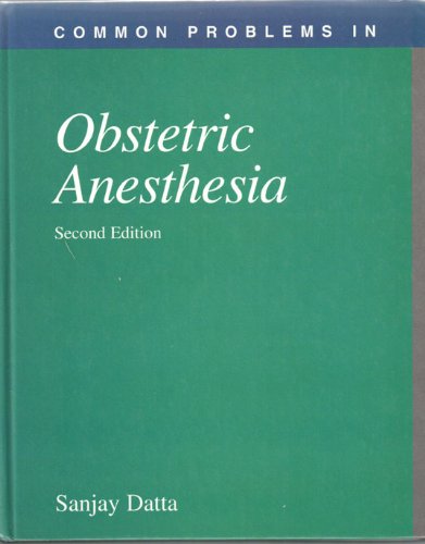 Common Problems in Obstetric Anesthesia (Common problems series)