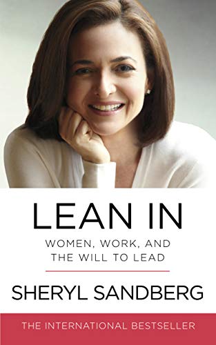 Lean In: Women, Work, and the Will to Lead [Paperback] Sandberg, Sheryl - Retail Maharaj