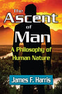The Ascent of Man: A Philosophy of Human Nature - Retail Maharaj