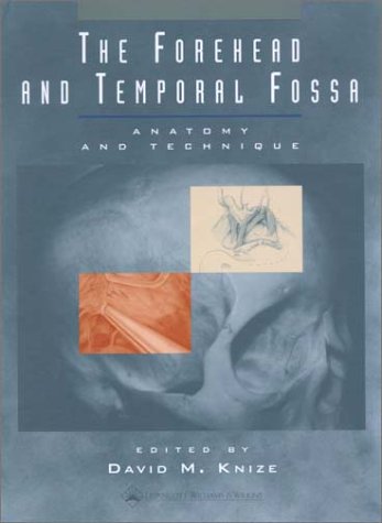 The Forehead and Temporal Fossa: Anatomy and Technique