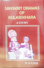 Sanskrit Dreamas Of Kulasekhara A Study - Retail Maharaj