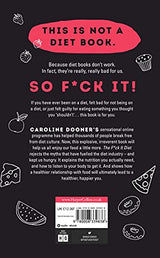 The F*ck It Diet: The Ultimate Anti-Diet Bible