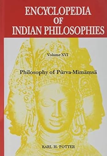 Encyclopedia of Indian Philosophies: Vol. XVI: Philosophy of Purva-Mimamsa - Retail Maharaj