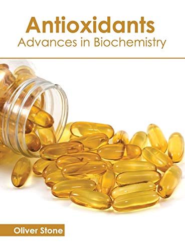 Antioxidants: Advances in Biochemistry