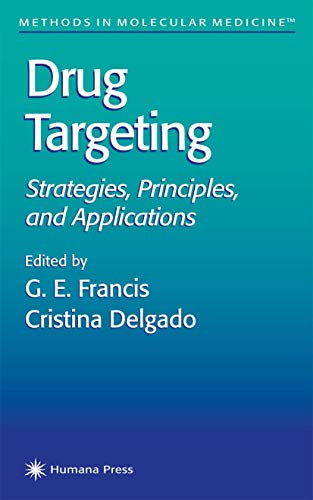 Drug Targeting: Strategies, Principles, and Applications: 25 (Methods in Molecular Medicine)