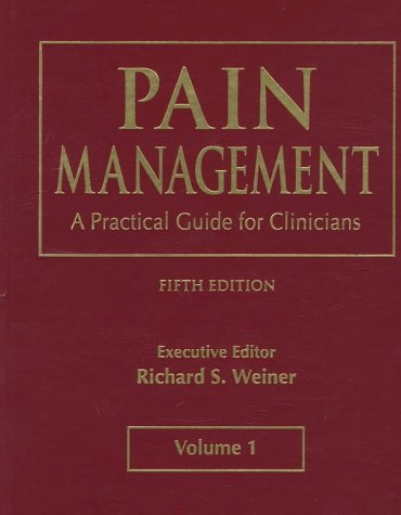 Pain Management: A Practical Guide for Clinicians, Fifth Edition, Two Volume Set