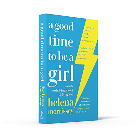 A Good Time to be a Girl: A Guide to Thriving at Work & Living Well - Retail Maharaj