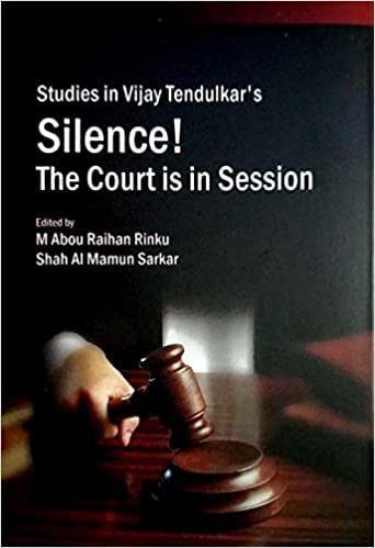 Studies In Vijay Tendulkar's Silence! The Court Is In Session - Retail Maharaj