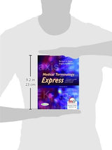 (OLD)MEDICAL TERMINOLOGY EXPRERSS:A SHORT COURSE APPROACH BY BODY SYSTEM