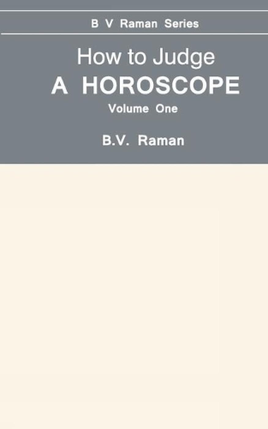 How To Judge A Horoscope: I To Vi Houses - Vol.1 - Retail Maharaj