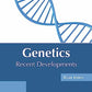 Genetics: Recent Developments