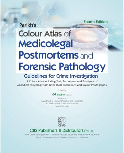 Parikh’s Colour Atlas of Medicolegal Postmortems and Forensic Pathology, 4/e Guidelines for Crime Investigation (HB 2025 )