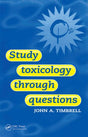 STUDY TOXICOLOGY THROUGH QUESTIONS [Paperback] J A TIMBRELL - Retail Maharaj