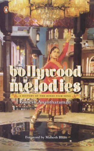 Bollywood Melodies : A History