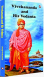 VIVEKANANDA AND HIS VEDANTA - Retail Maharaj
