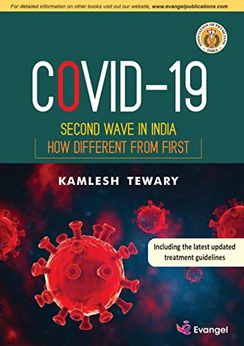COVID-19: SECOND WAVE IN INDIA — HOW DIFFERENT FROM FIRST