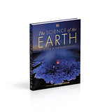 The Science of the Earth: The Secrets of Our Planet Revealed