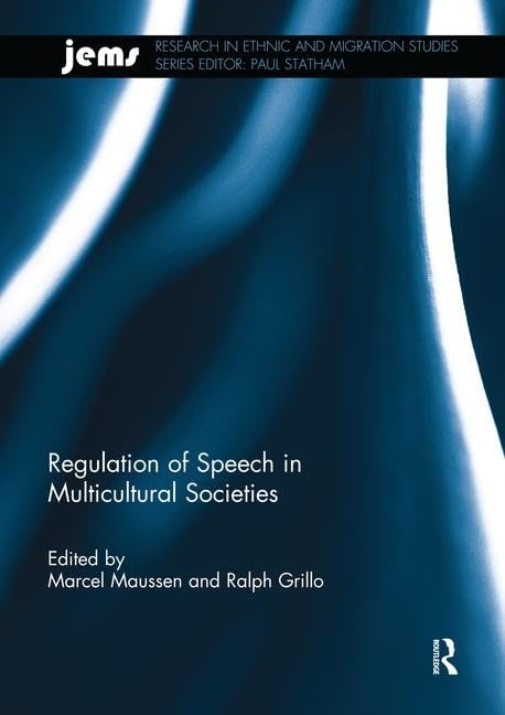 Regulation of Speech in Multicultural Societies (Research in Ethnic and Migration Studies) - Retail Maharaj