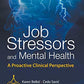 Job Stressors And Mental Health: A Proactive Clinical Perspective