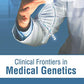 Clinical Frontiers in Medical Genetics