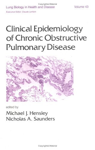 Clinical Epidemiology of Chronic Obstructive Pulmonary Disease: 43 (Lung Biology in Health and Disease)