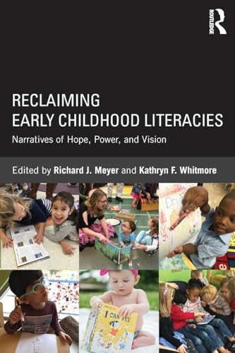 Reclaiming Early Childhood Literacies: Narratives of Hope, Power, and Vision - Retail Maharaj