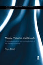 Money, Valuation and Growth: Conceptualizations and contradictions of the money economy (Routledge International Studies in Money and Banking) - Retail Maharaj